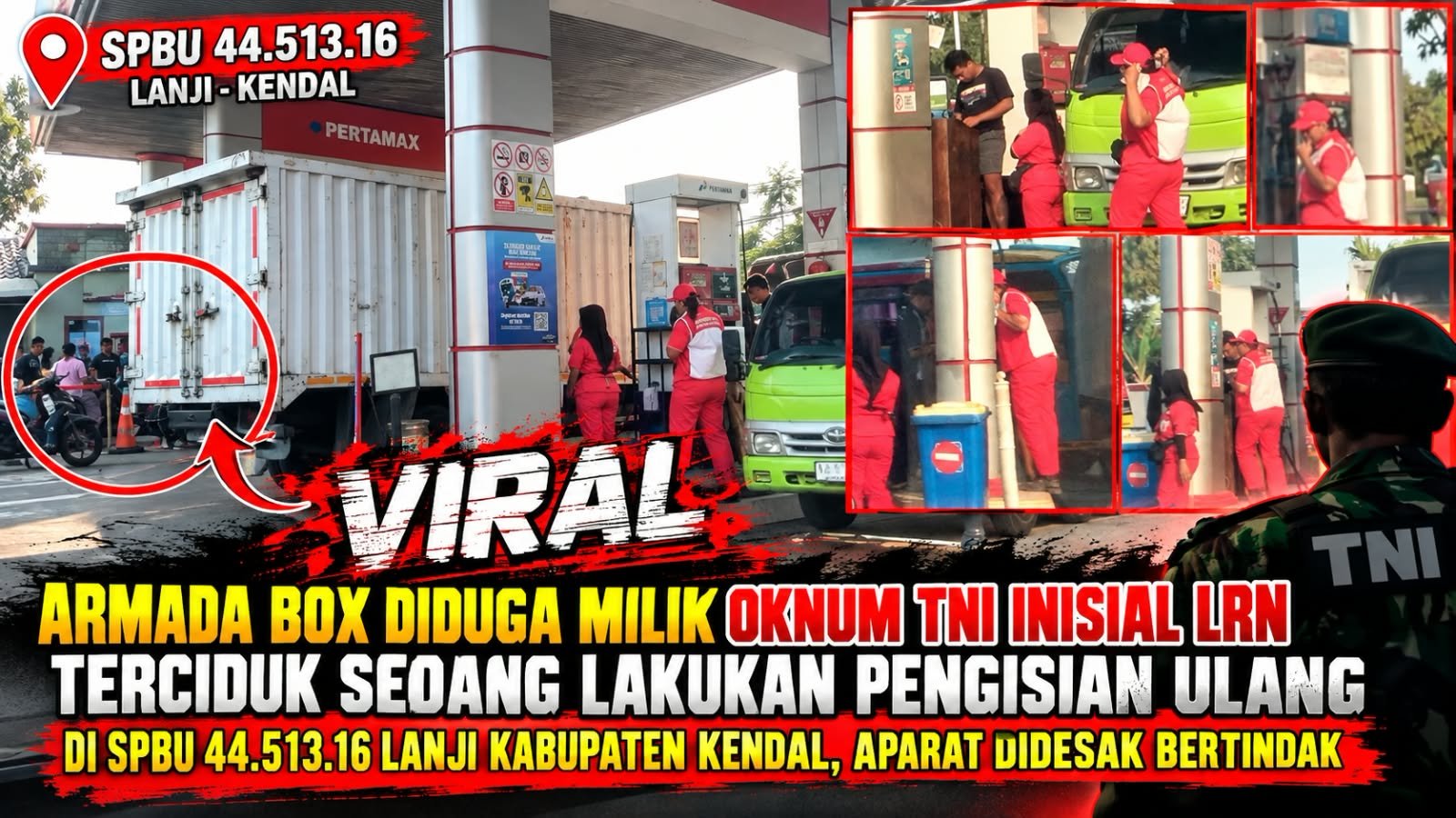 Armada Box Diduga Milik Oknum TNI Inisial LRN Terciduk Sedang Melakukan Pengisian Ulang di SPBU 44.513.16 Lanji Kabupaten Kendal, Aparat Didesak Bertindak